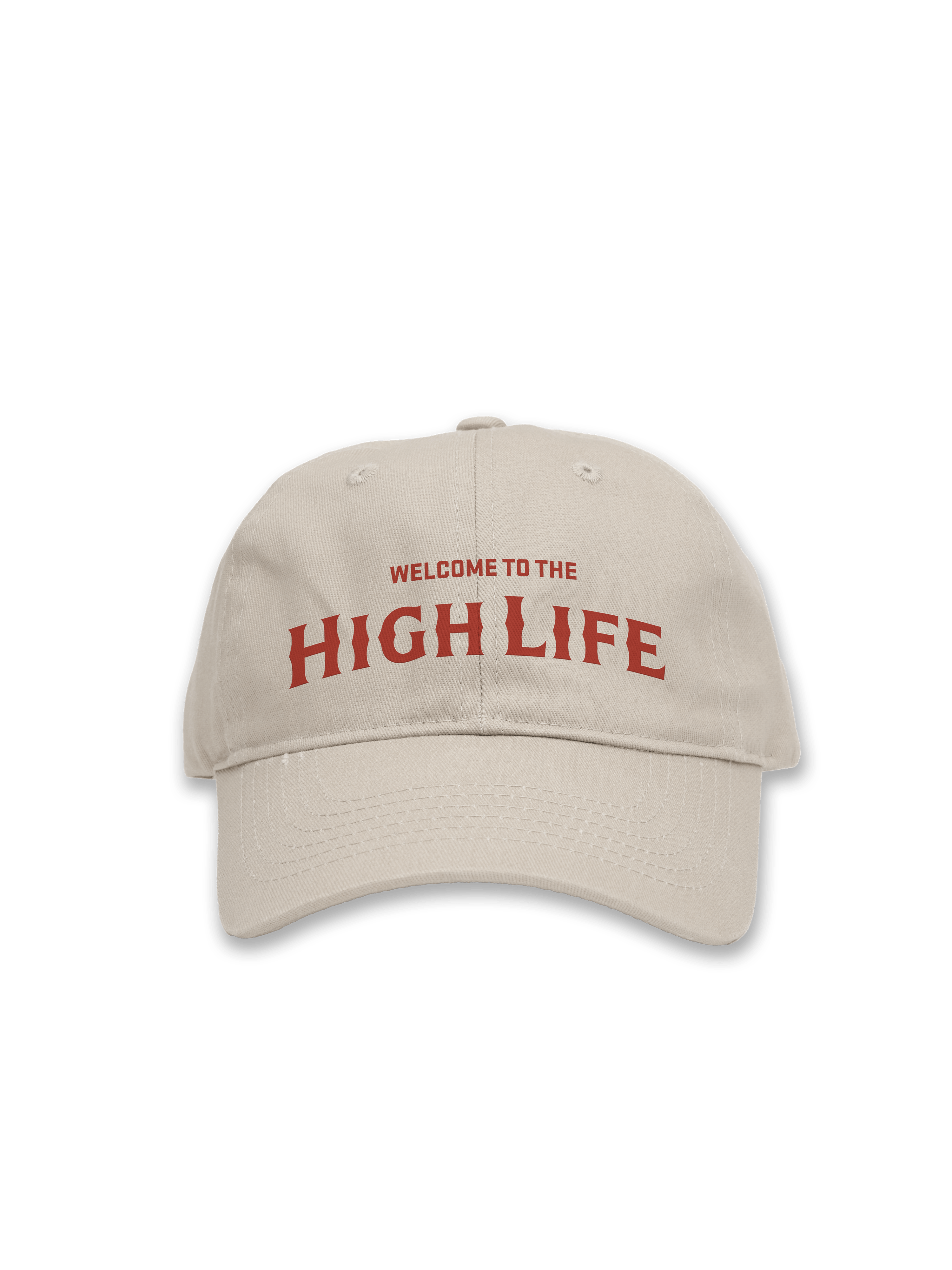 Welcome to the High Life  - Cap