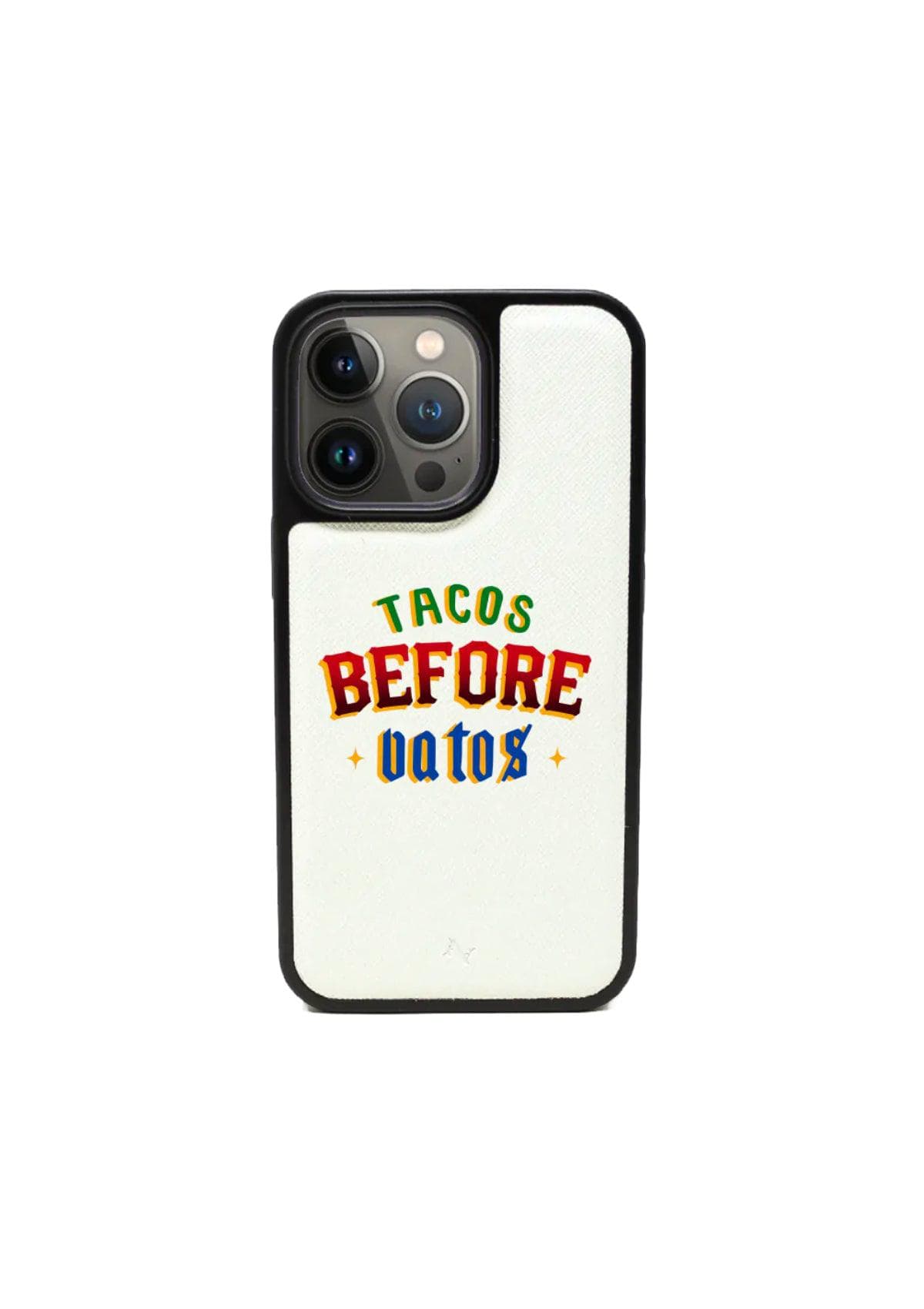 Tacos Before Vatos Phone Case - 13 Pro